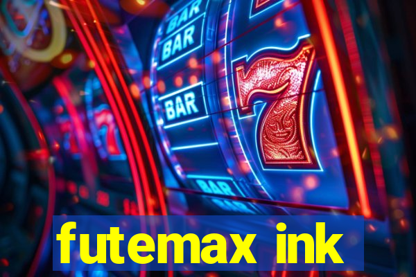 futemax ink